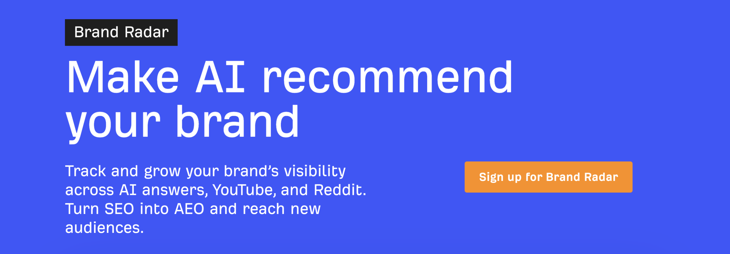 Ahrefs Brand Radar tool banner: Make AI recommend your brand